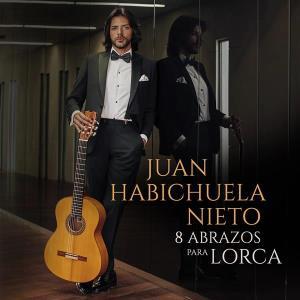 CD Shop - JUAN HABICHUELA NIETO 8 ABRAZOS PARA LORCA