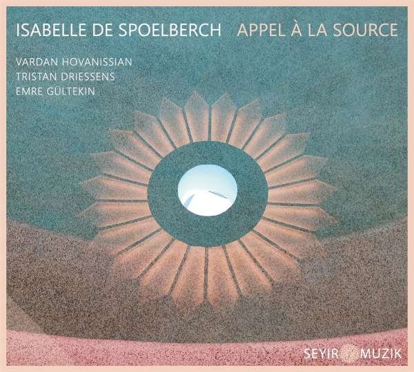 CD Shop - ISABELLE DE SPOELBERCH APPEL A LA SOURCE