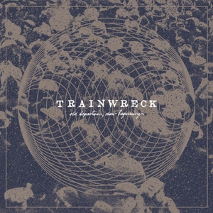 CD Shop - TRAINWRECK OLD DEPARTURES, NEW BE...