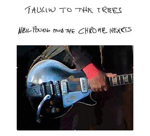 CD Shop - NEIL YOUNG AND  THE CHROME HEARTS TALKIN TO THE TREES