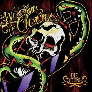 CD Shop - WISDOM IN CHAINS DIE YOUNG (BONUS EDITION)