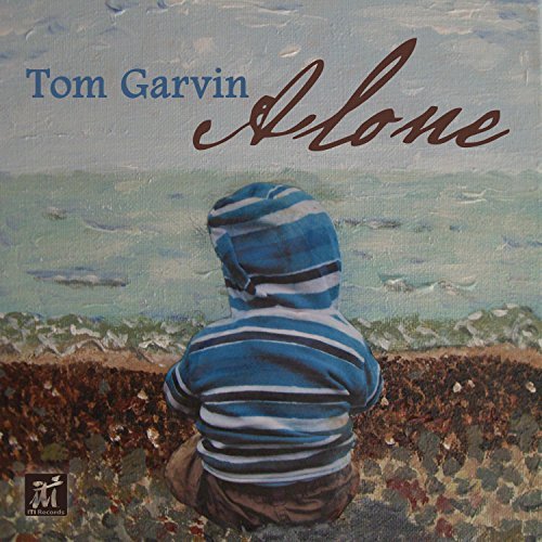 CD Shop - TOM GARVIN ALONE