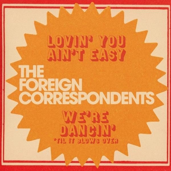 CD Shop - THE FOREIGN CORRESPONDENTS 7-LOVIN\