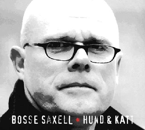 CD Shop - BOSSE SAXEL HUND & KATT
