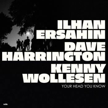 CD Shop - ILHAN ERSAHIN YOUR HEAD YOU KNOW