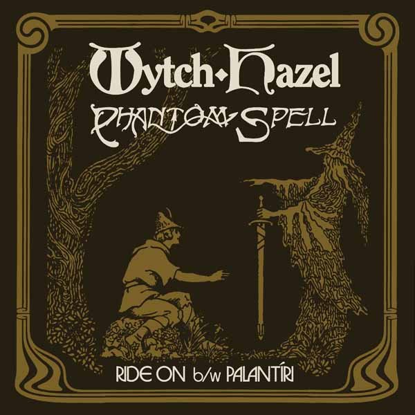 CD Shop - WYTCH HAZEL,PHANTOM SPELL 7-RIDE ON / PALANTIRI
