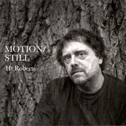 CD Shop - H.T. ROBERTS MOTION STILL