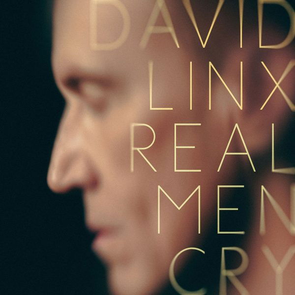 CD Shop - DAVID LINX REAL MEN CRY