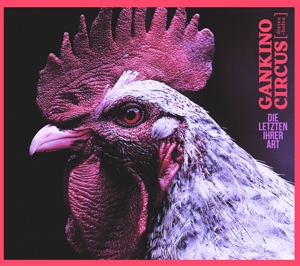CD Shop - GANKINO CIRCUS DIE LETZTEN IHRER ART