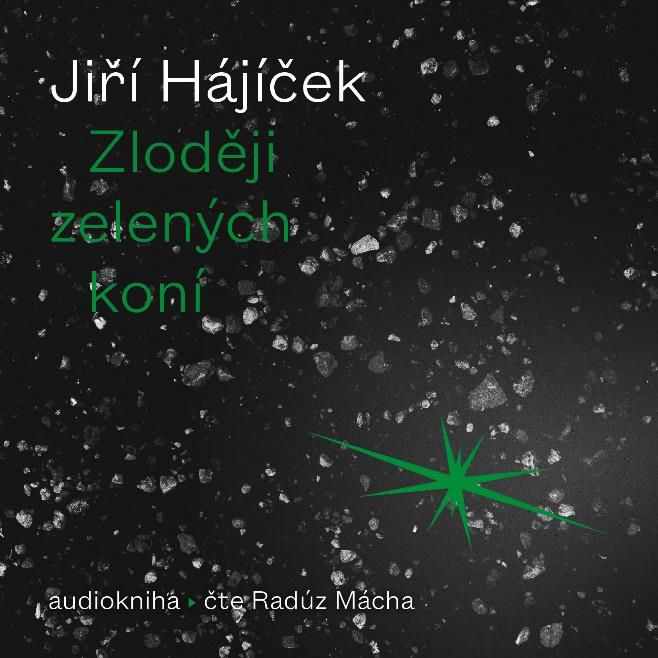CD Shop - MACHA RADUZ / HAJICEK JIRI ZLODEJI ZELENYCH KONI (MP3-CD)