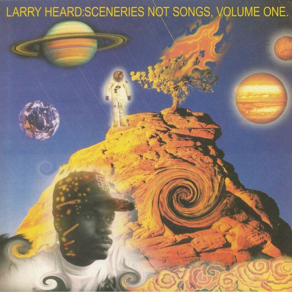 CD Shop - LARRY HEARD SCENERIES NO SONGS VOL.1