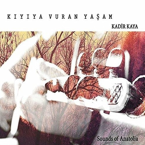 CD Shop - KADIR KAYA KIYIYA VURAN YASAM