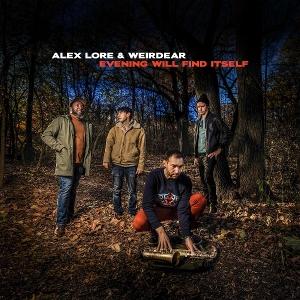 CD Shop - WEIRDEAR,ALEX LORE EVENING WILL FIND ITSELF