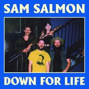 CD Shop - SAM SALMON DOWN FOR LIFE