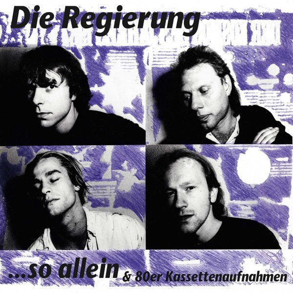 CD Shop - DIE REGIERUNG ...SO ALLEIN & 80ER KASSETTENAUFNAHMEN