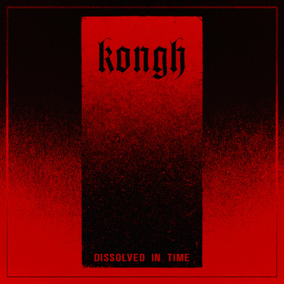 CD Shop - KONGH DISSOLVED IN TIME