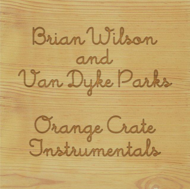 CD Shop - BRIAN WILSON AND VAN DYKE PARK ORANGE CRATE INSTRUMEN...