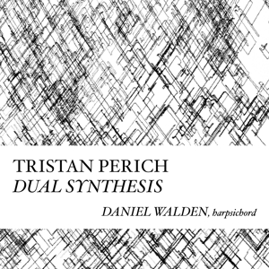 CD Shop - TRISTAN PERICH COMPOSITIONS: DUAL SYN...