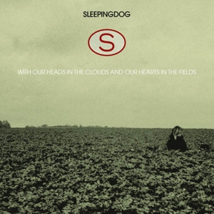 CD Shop - SLEEPINGDOG WITH OUR HEADS IN THE ...