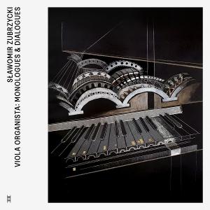 CD Shop - SLAWOMIR ZUBRZYCKI VIOLA ORGANISTA: MONOL...