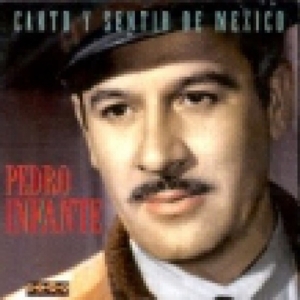 CD Shop - PEDRO INFANTE CANTO Y SENTIR DE MEXICO