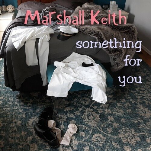 CD Shop - MARSHALL KEITH SOMETHING FOR YOU