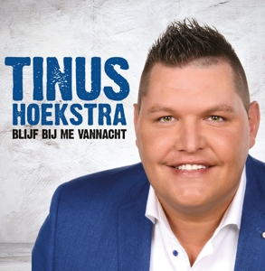 CD Shop - TINUS HOEKSTRA BLIJF BIJ ME VANNACHT