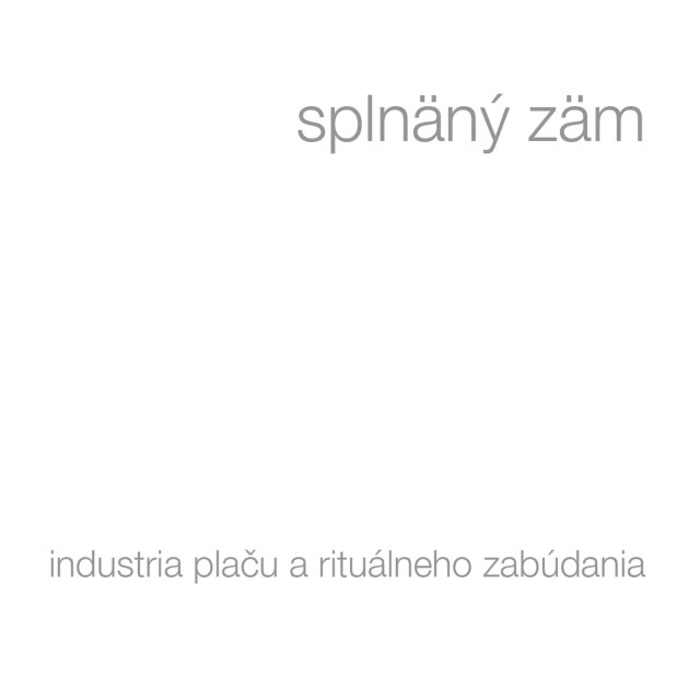 CD Shop - SPLNANY ZAM INDUSTRIA PLACU A RITUALNEHO ZABUDANIA