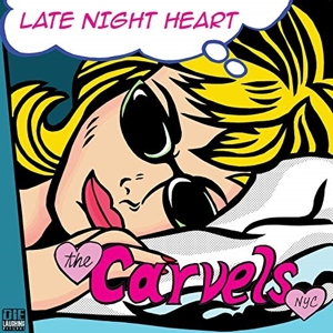 CD Shop - THE CARVELS NYC LATE NIGHT HEART