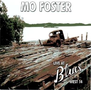 CD Shop - MO FOSTER LIVE AT THE BLUES WEST 14