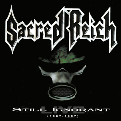 CD Shop - SACRED REICH STILL IGNORANT (1987-1...