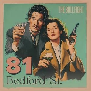CD Shop - THE BULLFIGHT 81 BEDFORD ST.