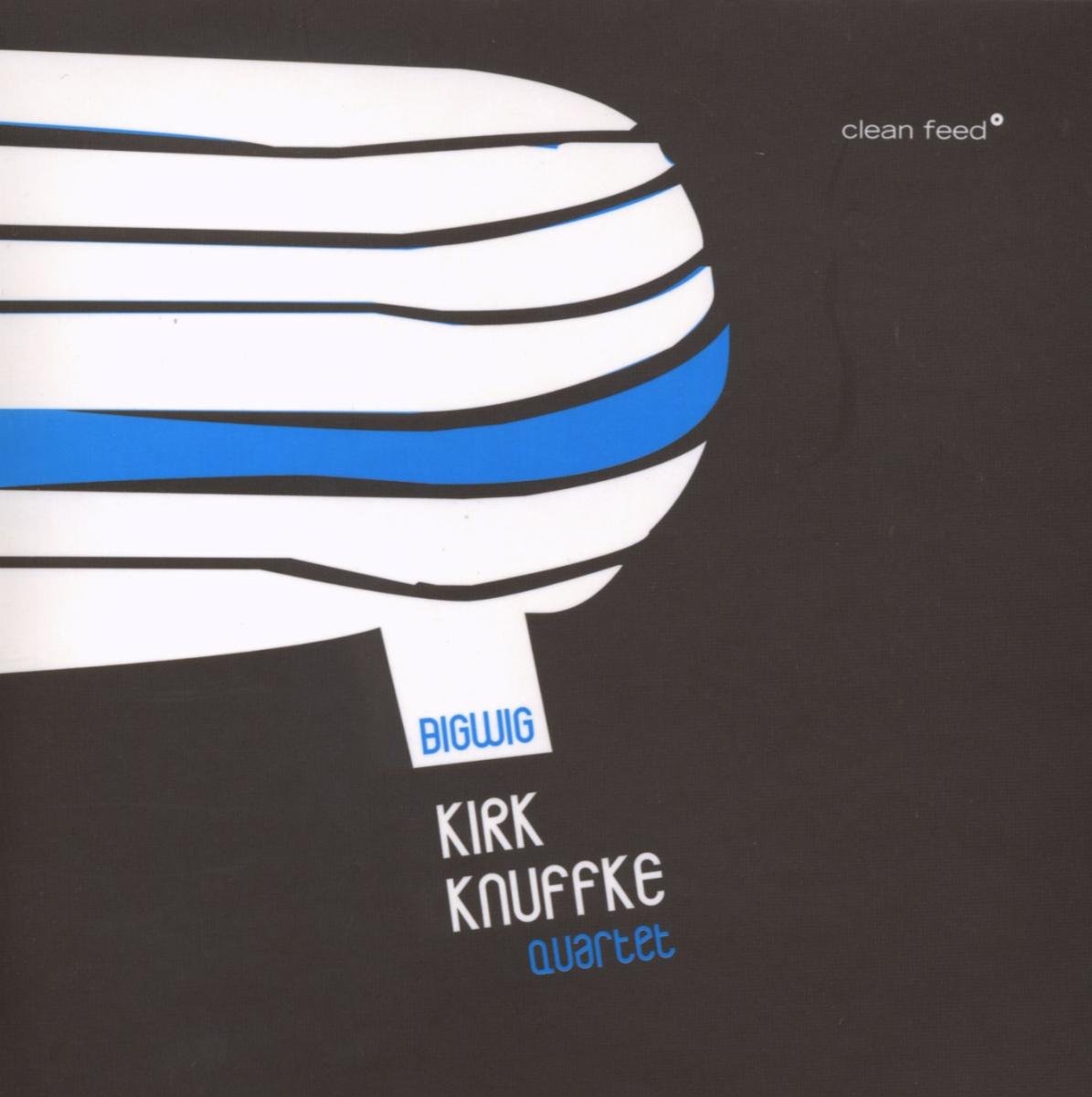 CD Shop - KIRK & JESSE STACKEN KNUFFKE BIG WIG