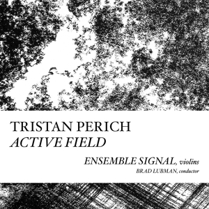CD Shop - TRISTAN PERICH COMPOSITIONS: ACTIVE F...