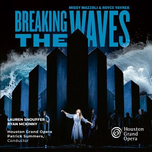 CD Shop - HOUSTON GRAND OPERA ORCHESTRA,PATRICK SUMMERS MISSY MAZZOLI BREAKING...