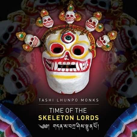 CD Shop - TASHI LHUNPO MONKS TIME OF THE SKELETON L...