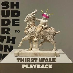 CD Shop - SHUDDER TO THINK 7-THIRST WALK