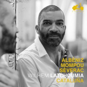 CD Shop - WILHEM LATCHOUMIA ALBENIZ, DE SEVERAC & MOMPOU: CATALUNA