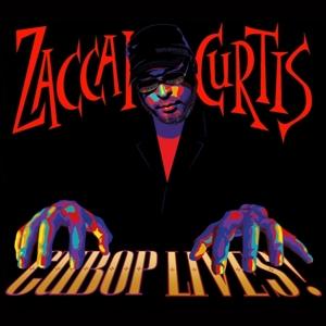 CD Shop - ZACCAI CURTIS CUBOP LIVES!