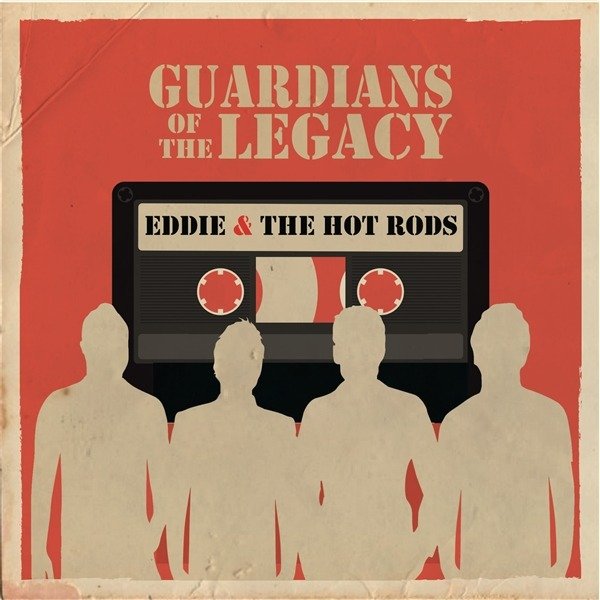 CD Shop - EDDIE & THE HOT RODS GUARDIANS OF THE LEGACY