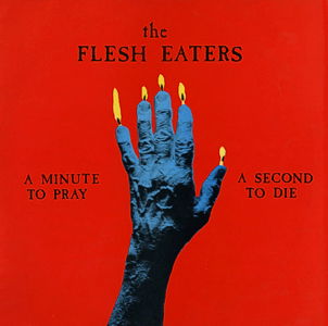 CD Shop - FLESH EATERS A MINUTE TO PRAY A SEC...
