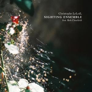 CD Shop - CHRISTOPHE LELOIL SIGHTING ENSEMBLE