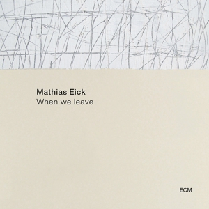 CD Shop - MATHIAS EICK WHEN WE LEAVE