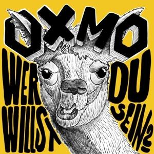 CD Shop - OXMO WER WILLST DU SEIN?
