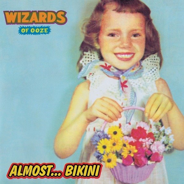 CD Shop - WIZARDS OF OOZE ALMOST...BIKINI