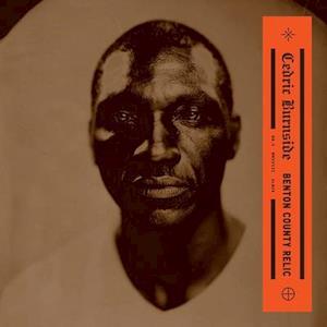 CD Shop - CEDRIC BURNSIDE BENTON COUNTRY RELIC