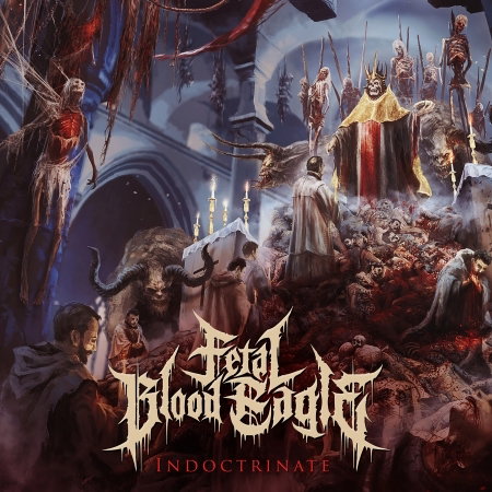 CD Shop - FETAL BLOOD EAGLE INDOCTRINATE