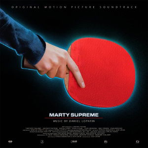 CD Shop - DANIEL LOPATIN MARTY SUPREME