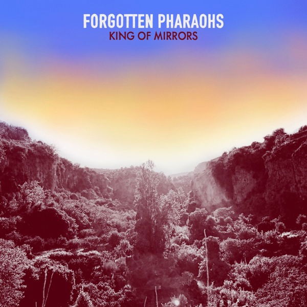 CD Shop - FORGOTTEN PHARAOHS KING OF MIRRORS