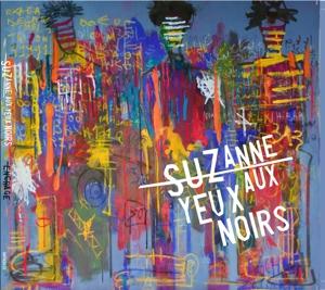 CD Shop - SUZANNE AUX YEUX NOIRS ENCRAGE